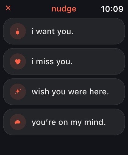 The nudge list: i want you, i miss you, wish you were here, you're on my mind.